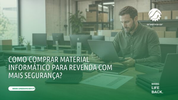 Como comprar material informático para revenda com mais segurança?