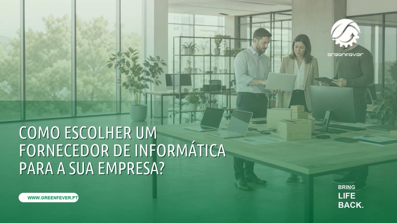 Como escolher um fornecedor de informática para a sua empresa?