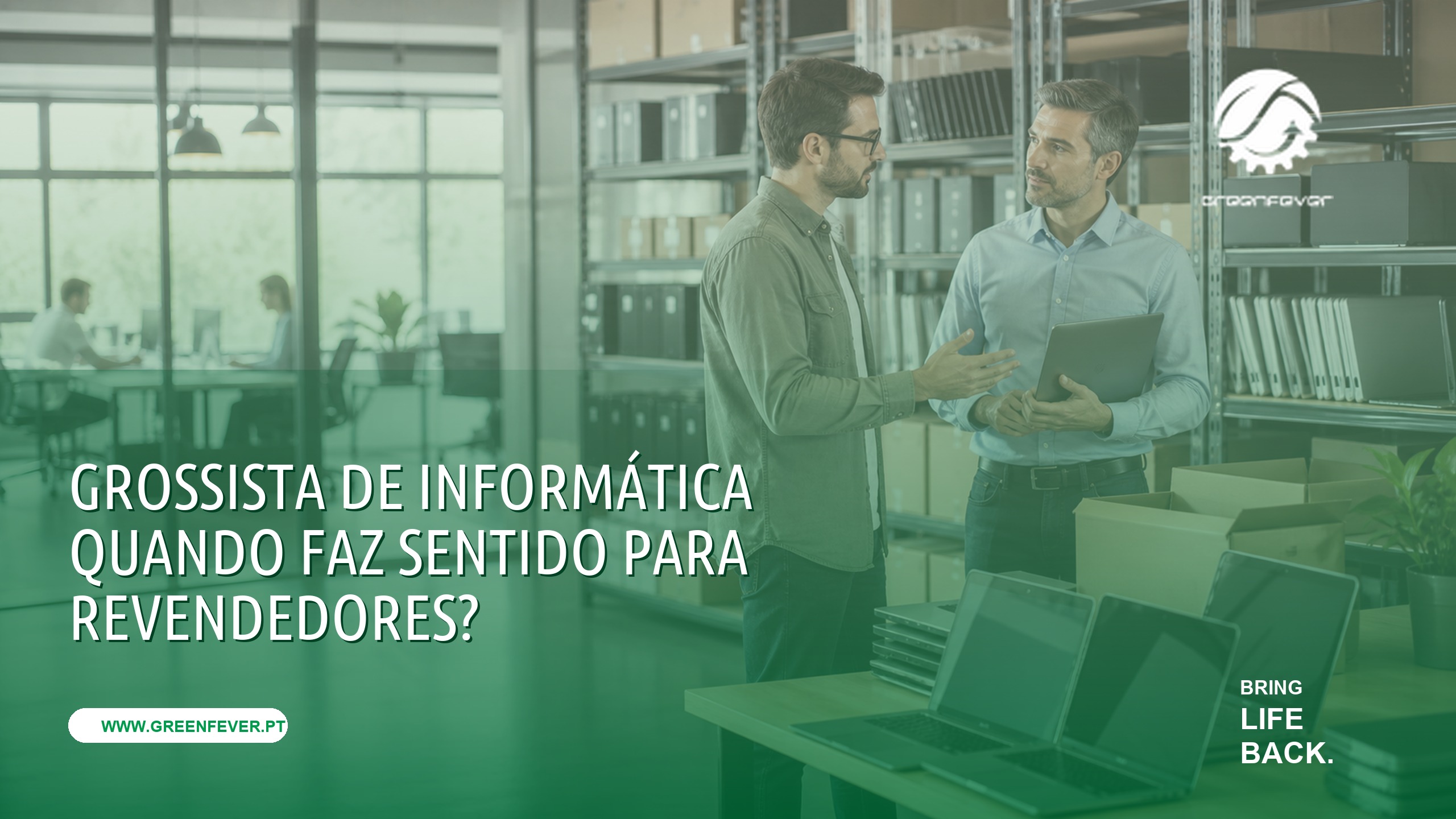Grossista de informática: quando faz sentido para revendedores?