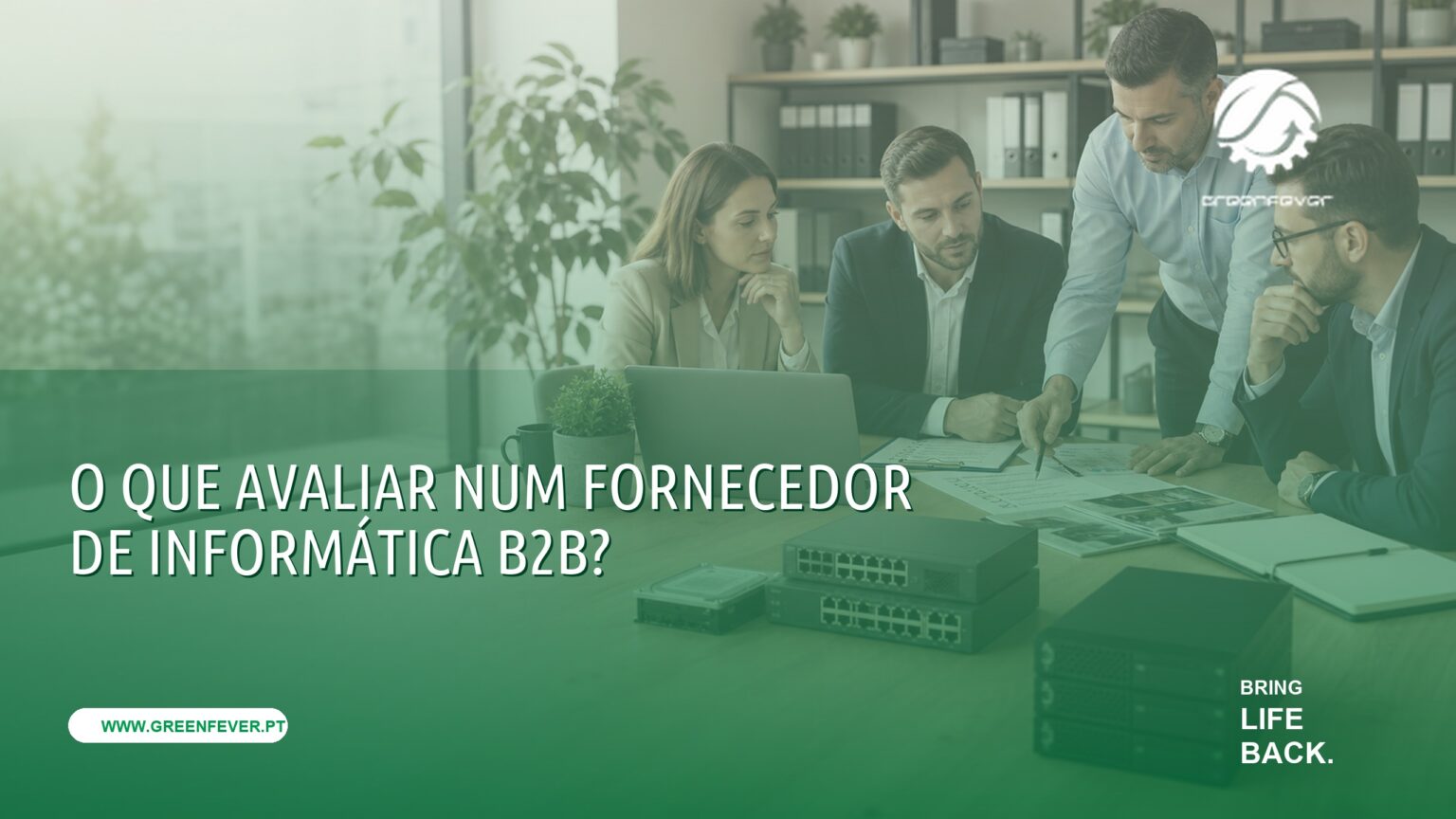 O que avaliar num fornecedor de informática B2B?